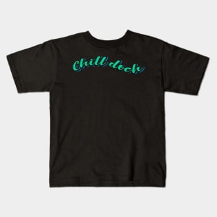 Chill Doch Kids T-Shirt